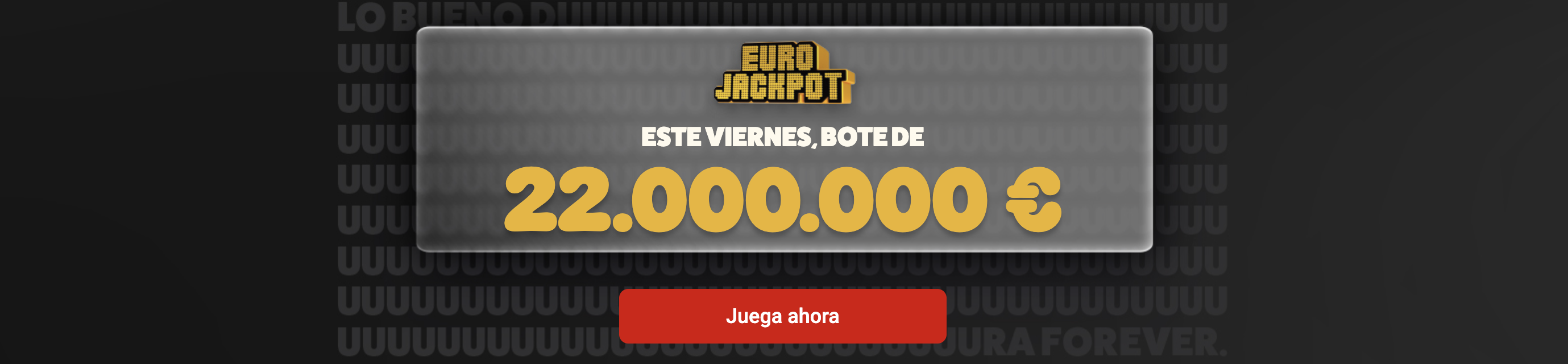 Eurojackpot hoy – Bote de 22.000.000 €